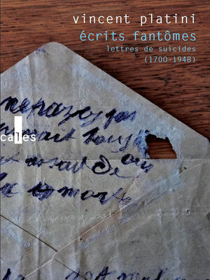 cover image of Écrits fantômes. Lettres de suicides (1700-1948)
